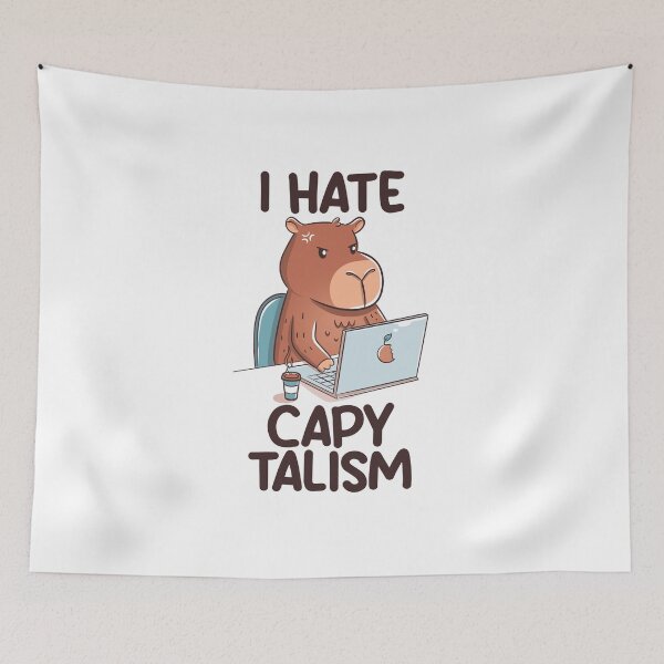 Item preview, I Hate CapyTalism by Tobe Fonseca designed and sold by Tobe Fonseca®.