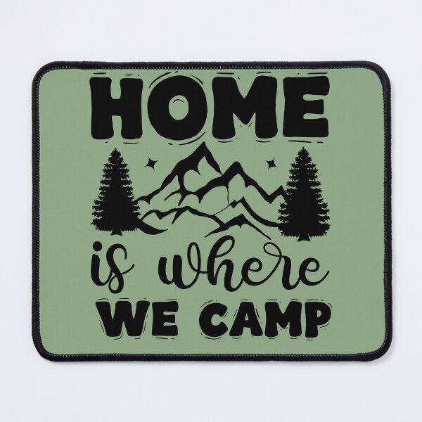 Item preview, Home is where we camp designed and sold by Wit & Wear Company.
