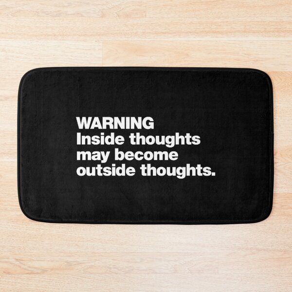 Item preview, WARNING Inside thoughts may become outside thoughts. designed and sold by chestify.