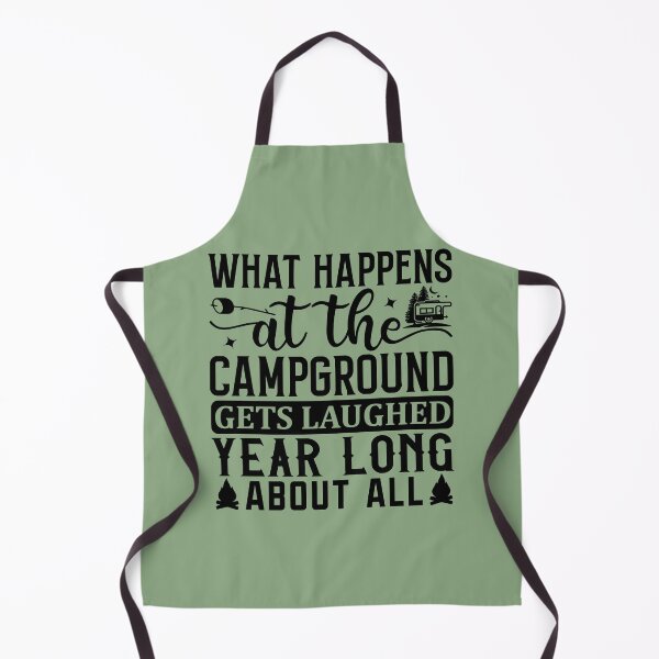 Item preview, What happens at the campground gets laughed year long about all designed and sold by Wit & Wear Company.