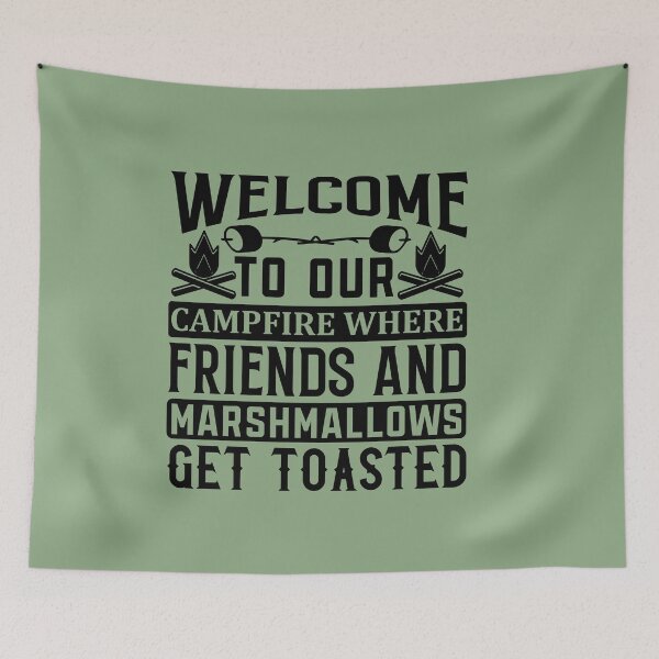 Item preview, Welcome to our campfire where friends and marshmallow get toasted designed and sold by Wit & Wear Company.