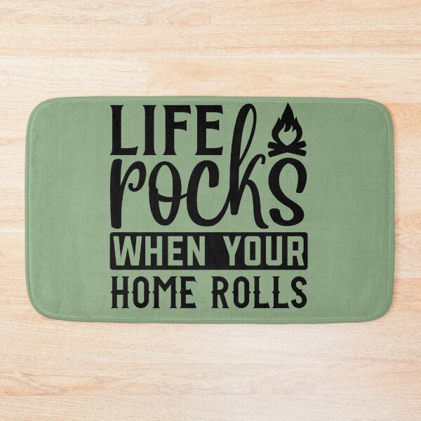 Item preview, Life rocks when your home rolls designed and sold by Wit & Wear Company.