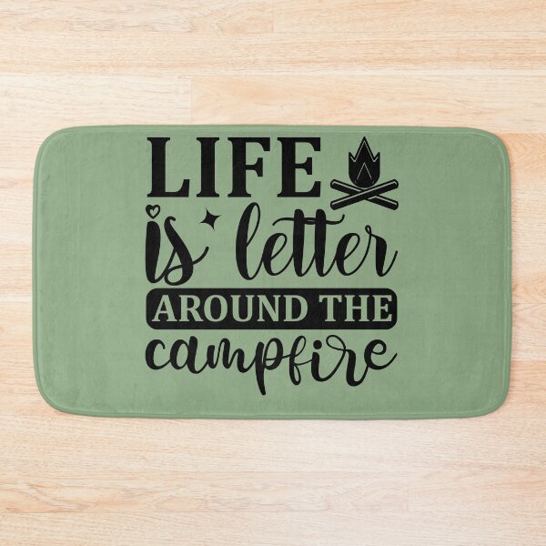 Item preview, Life is better around the campfire designed and sold by Wit & Wear Company.