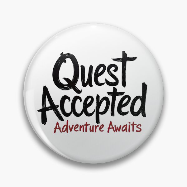 Item preview, Quest Accepted Adventure Awaits Text designed and sold by artwaves.