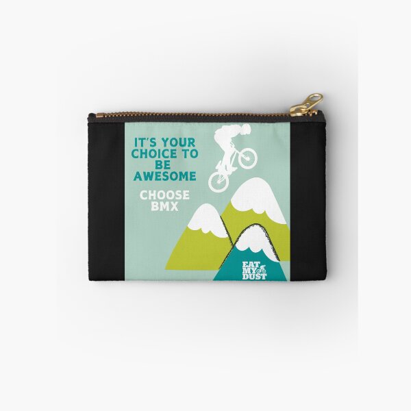 Item preview, BMX - Choose To Be Awesome - Eat My Dust designed and sold by EatMyDust-Bike.