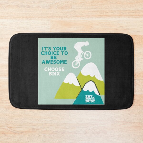 Item preview, BMX - Choose To Be Awesome - Eat My Dust designed and sold by EatMyDust-Bike.