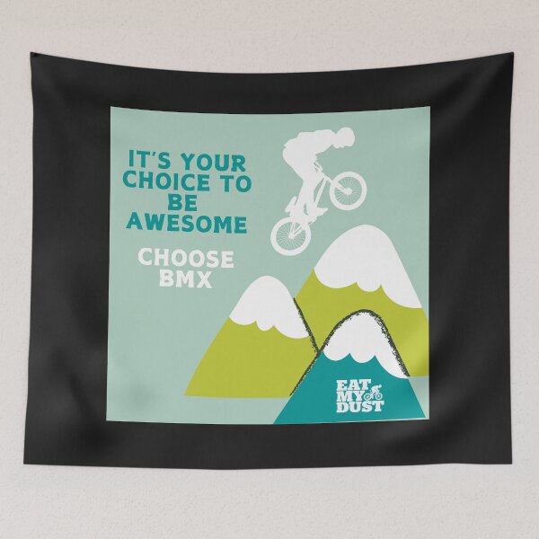 Item preview, BMX - Choose To Be Awesome - Eat My Dust designed and sold by EatMyDust-Bike.