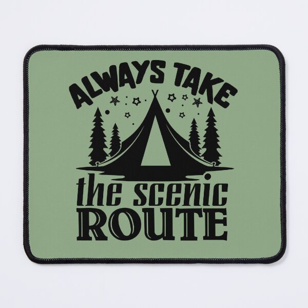 Item preview, Always take the scenic route designed and sold by Wit & Wear Company.