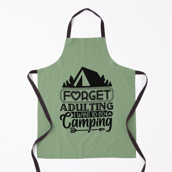 Item preview, Forget adulting I want to go Camping designed and sold by Wit & Wear Company.