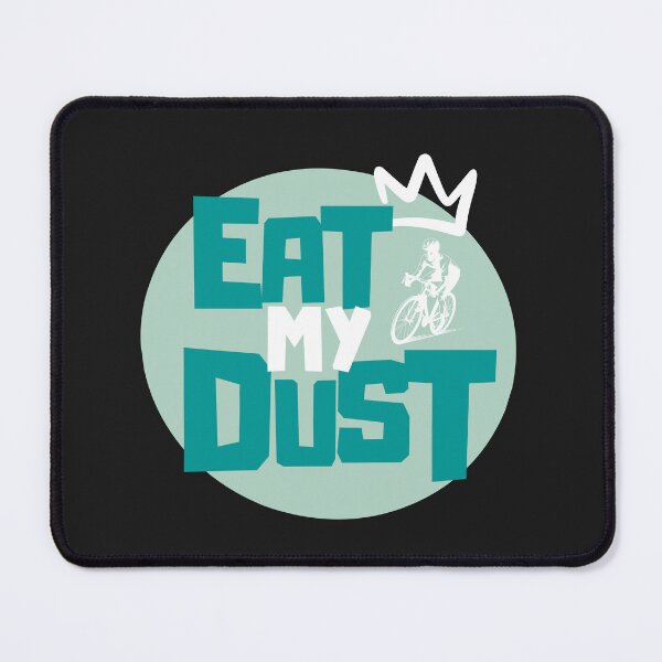 Item preview, Cycling - Eat My Dust designed and sold by EatMyDust-Bike.