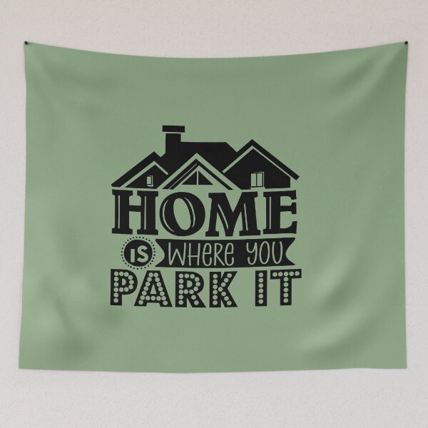 Item preview, Home is where you park it designed and sold by Wit & Wear Company.