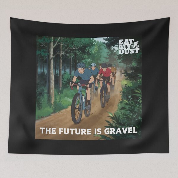 Item preview, The Future Is Gravel Cycling - Eat My Dust designed and sold by EatMyDust-Bike.