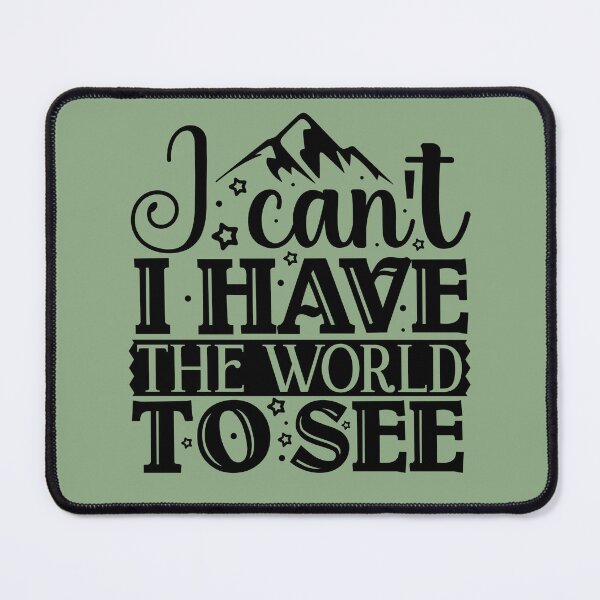 Item preview, I can't I have the world to see designed and sold by Wit & Wear Company.