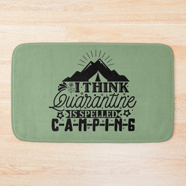 Item preview, I think Quarantine is spelled CAMPING designed and sold by Wit & Wear Company.