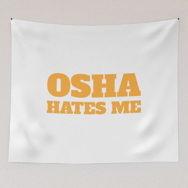 Item preview, Osha Hates Me. Funny Orange Osha Meme designed and sold by PMCreative.