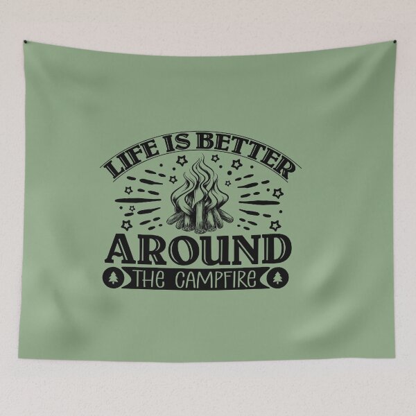 Item preview, Life is better around the campfire designed and sold by Wit & Wear Company.