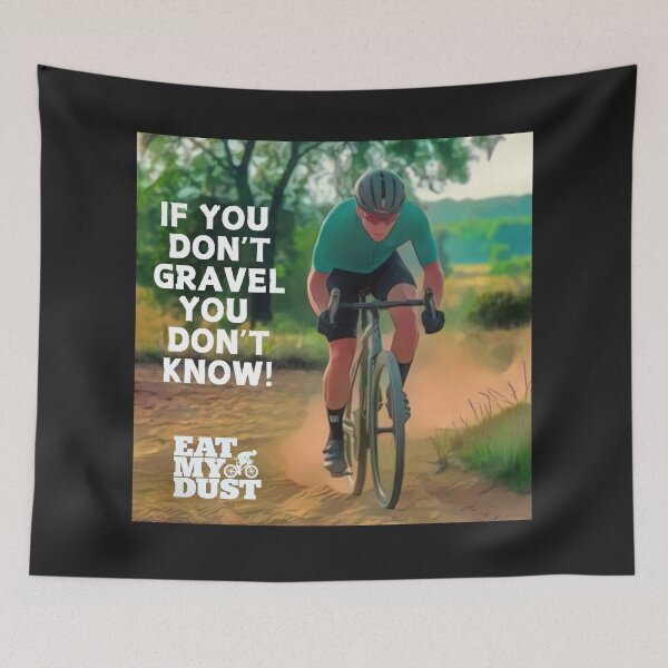 Item preview, Gravel Cycling - If You Know You Know - Eat My Dust designed and sold by EatMyDust-Bike.