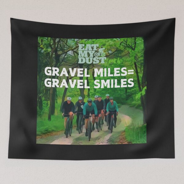Item preview, Cycling - Gravel Miles = Gravel Smiles - Eat My Dust designed and sold by EatMyDust-Bike.