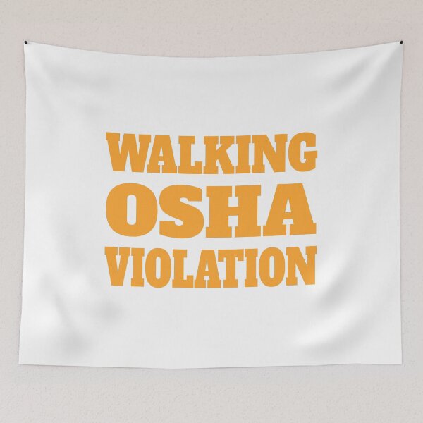 Item preview, Walking Osha Violation! Funny Osha designed and sold by PMCreative.