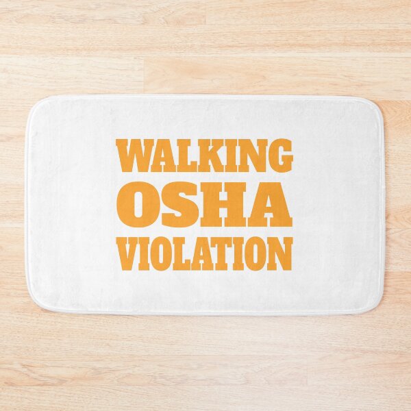Item preview, Walking Osha Violation! Funny Osha designed and sold by PMCreative.