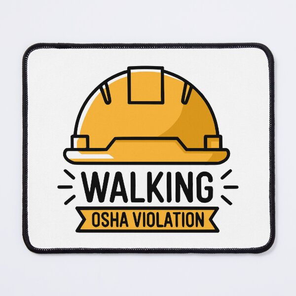 Item preview, Walking Osha Violation! Funny Hardhat Osha designed and sold by PMCreative.