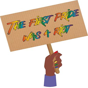 Artwork thumbnail, The First Pride Was A Riot by TrueNovaDesigns