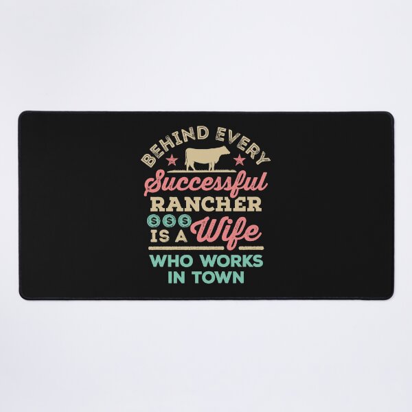 Item preview, Rancher's Wife Behind Every Successful Rancher Is a Wife Who Works in Town designed and sold by jaygo.
