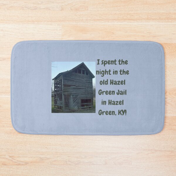 Item preview, I Spent The Night In the Old Hazel Green Jail designed and sold by JoezPlace.