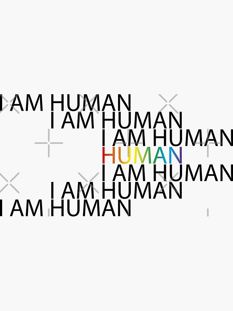 Thumbnail 3 of 3, Sticker, I Am Human designed and sold by TrueNovaDesigns.
