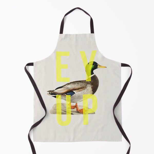 Item preview, Ey Up Duck designed and sold by AmandaGJ9t3.