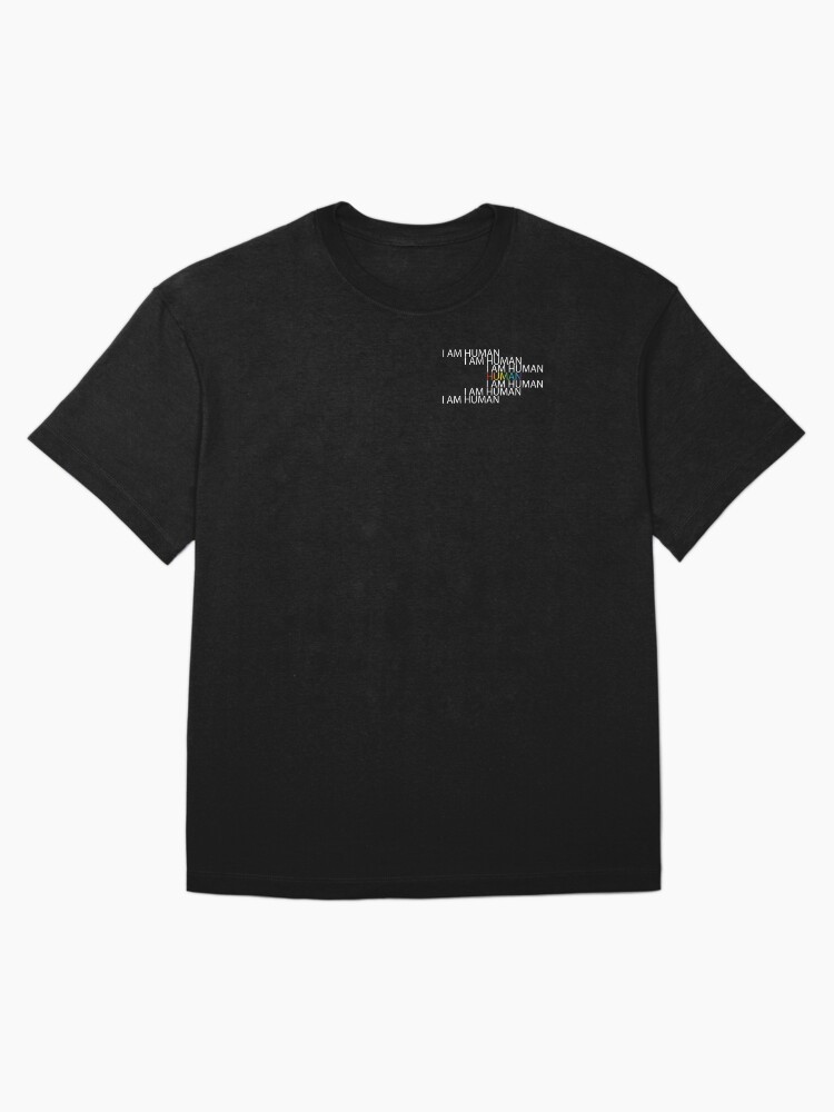 Thumbnail 3 of 7, Oversized T-Shirt, I Am Human (negative) designed and sold by TrueNovaDesigns.