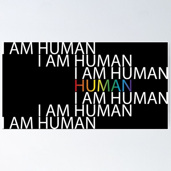 I Am Human (negative) Poster