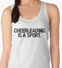 Cheerleading Is A Sport | College Frat Campus Women's Tank Top