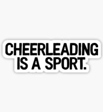 Cheerleading Is A Sport | College Frat Campus Sticker