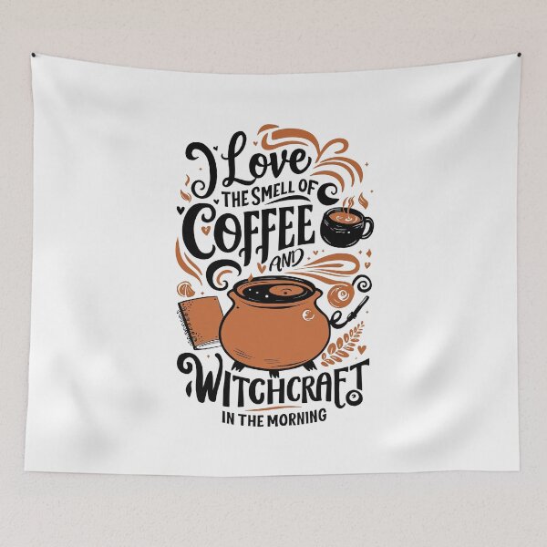 Item preview, I LOVE THE SMELL OF COFFEE AND WITCHCRAFT IN THE MORNING designed and sold by TypoDesigned.