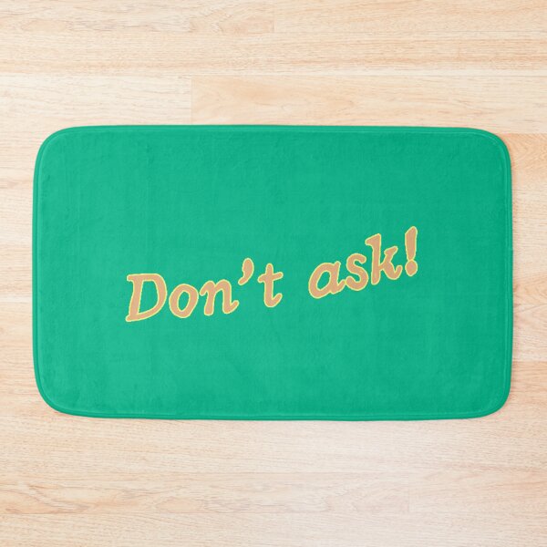Item preview, Don’t ask! designed and sold by Kid Wits Ink  "Wise enough to leave a lasting impression!".