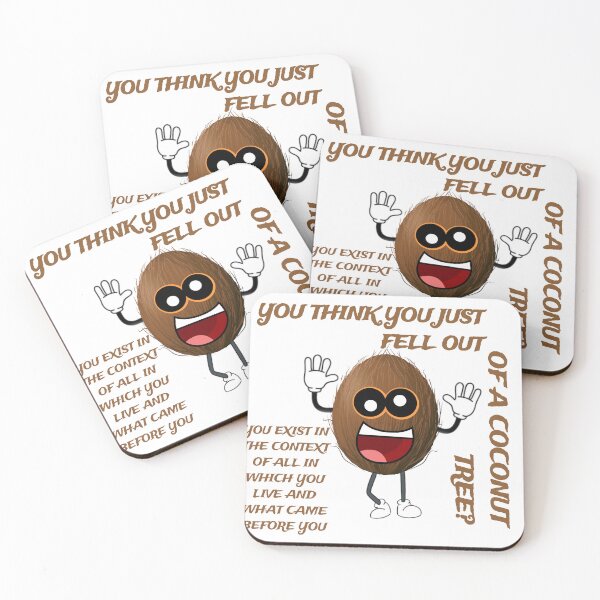 Item preview, YOU THINK YOU JUST FELL OUT OF A COCONUT TREE? designed and sold by sizamix.