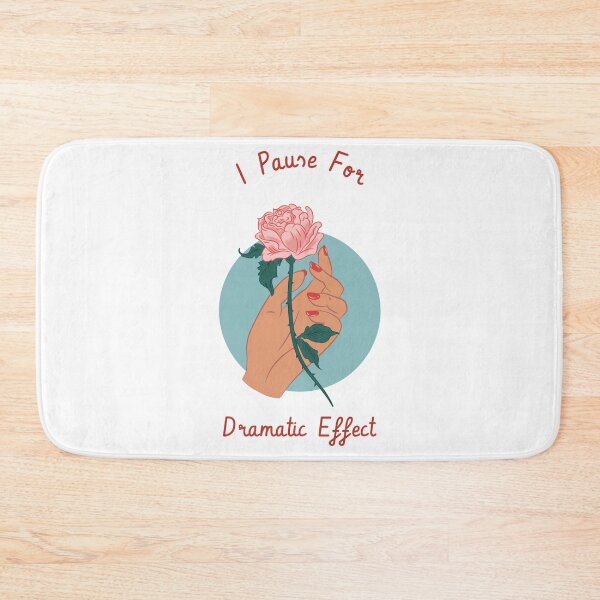 Item preview, I Pause For Dramatic Effect Rose Telenovela Telenovelas designed and sold by SvenJ94.