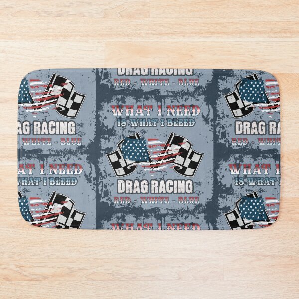 Item preview, What I Need Is What I Bleed Drag Racing Red White And Blue designed and sold by DrewRomeoCo.