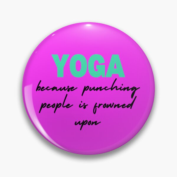 Item preview, YOGA because punching people is frowned upon designed and sold by Digital-Thought.