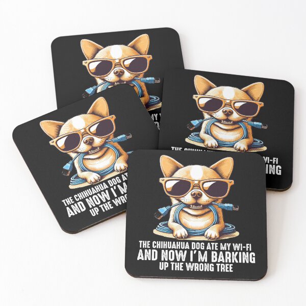Item preview, The Chihuahua  Ate My Wi-Fi And Now I’m Barking Up the Wrong Tree designed and sold by raedattia.