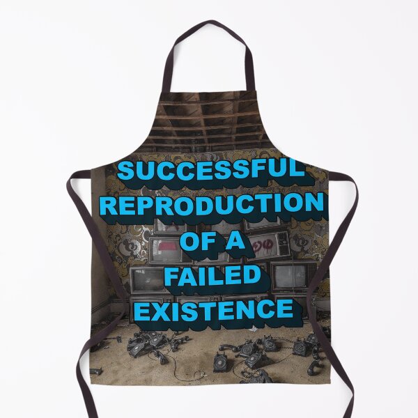Item preview, SUCCESSFUL REPRODUCTION OF A FAILED EXISTENCE designed and sold by The Turbulent Architect.