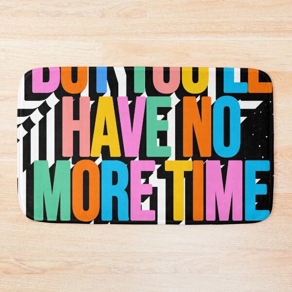 Item preview, BUT YOU'LL HAVE NO MORE TIME designed and sold by The Turbulent Architect.