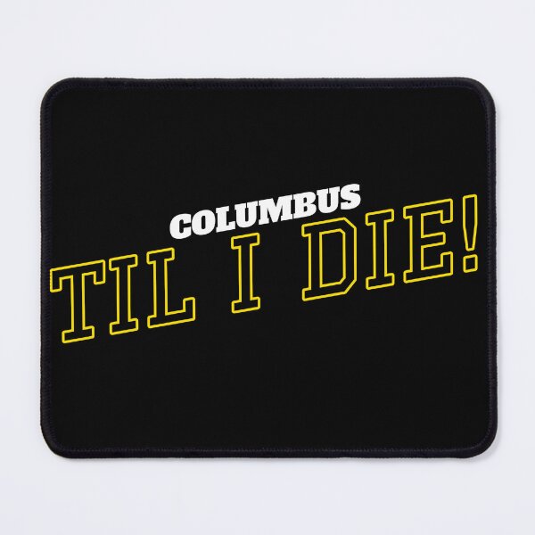 Item preview, Columbus Til I Die designed and sold by StratTees.