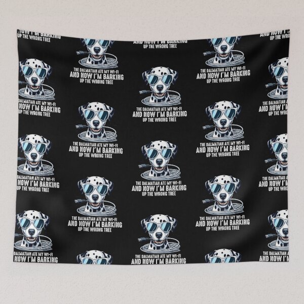Item preview, The Dalmatian Ate My Wi-Fi And Now I’m Barking Up the Wrong Tree  designed and sold by raedattia.