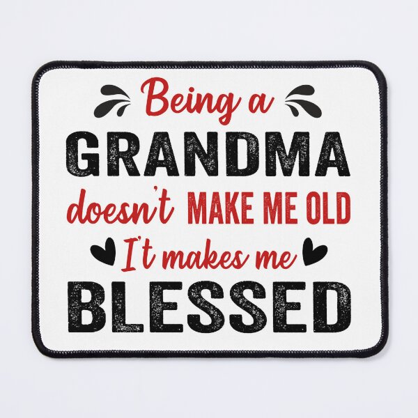 Item preview, Being A Grandma doesn't Make Me Old designed and sold by Luvjesus2.