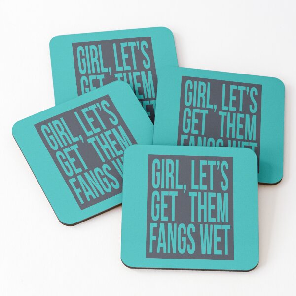 Item preview, GIRL LETS GET THEM FANGS WET designed and sold by The Turbulent Architect.