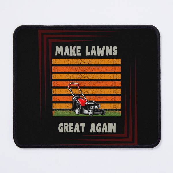 Item preview, make lawns great again designed and sold by Delgiur.
