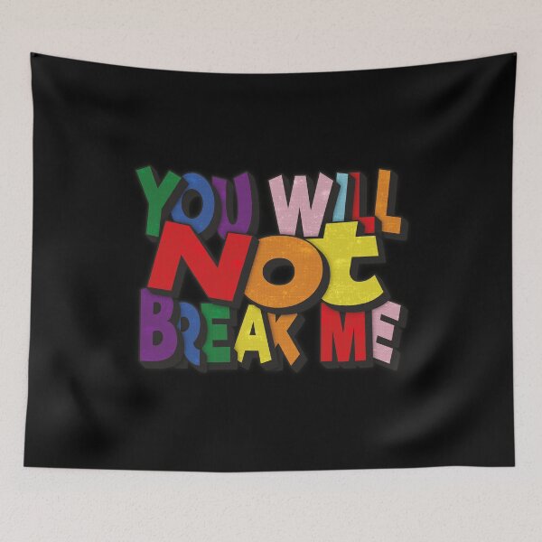 Item preview, You Will Not Break Me Colored designed and sold by FYS-Arte-Style.