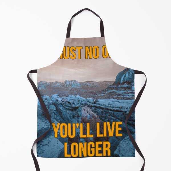 Item preview, TRUST NO ONE YOU'LL LIVE LONGER designed and sold by The Turbulent Architect.
